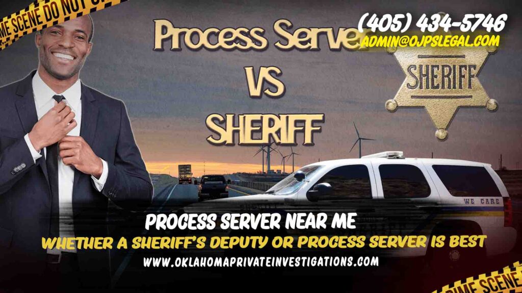 Sheriff's Deputy or Process Server is Best