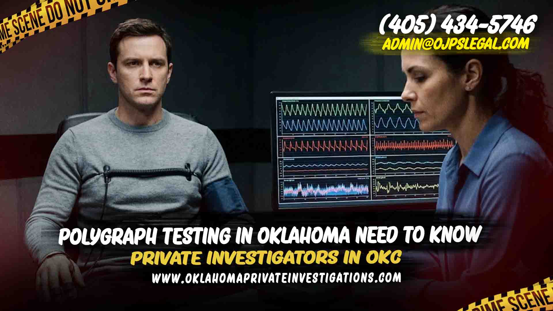 Polygraph Testing in Oklahoma What Employers Need to Know
