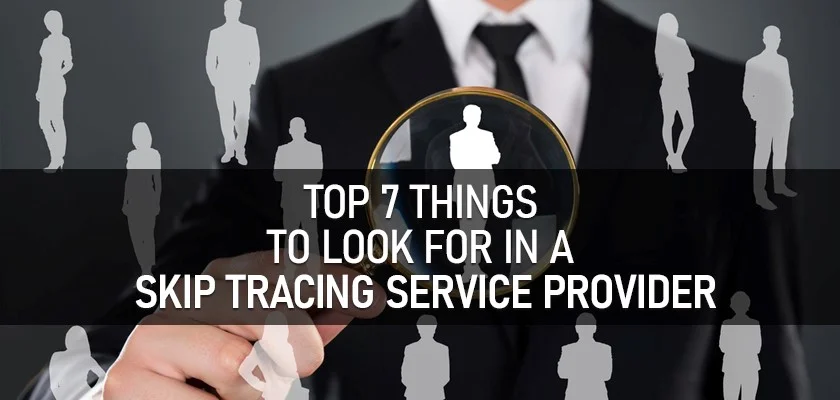 Look For In A Skip Tracing Company