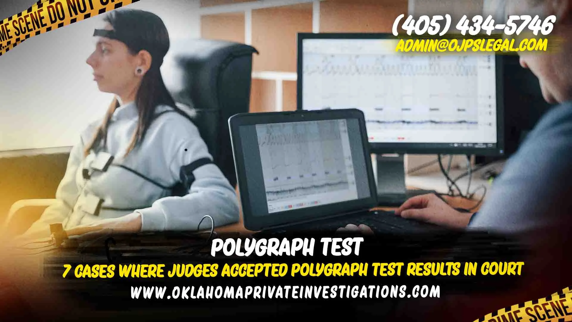 7 Cases Where Judges Accepted Polygraph Test Results