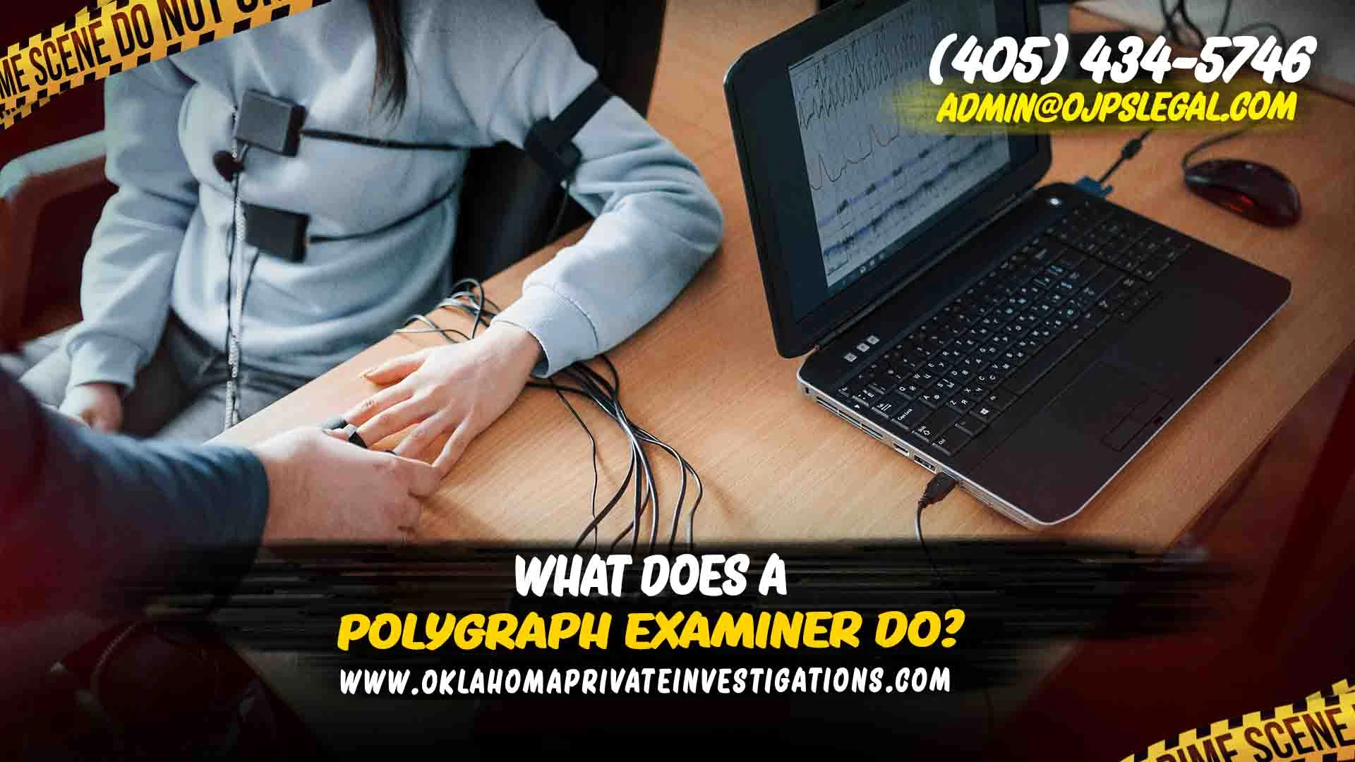 What Polygraph Examiner Do