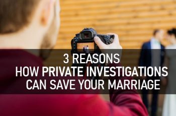 Private Investigations Can Save Your Marriage
